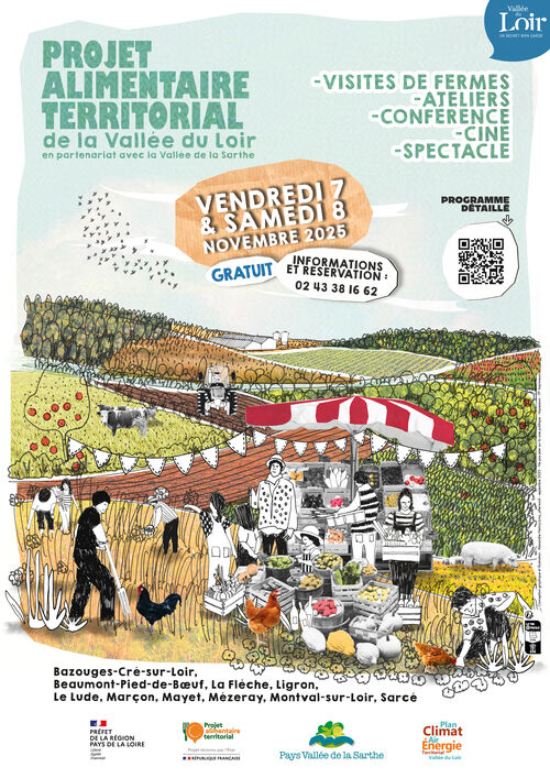Affiche illustrée pour la Journée citoyenne du Projet Alimentaire Territorial de la Vallée du Loir, organisée en partenariat avec la Vallée de la Sarthe les 7 et 8 novembre 2025. L’image montre une scène rurale animée avec des agriculteurs récoltant des légumes, des animaux de ferme (vaches, poules), et un stand de marché proposant des produits locaux. Le texte annonce les activités prévues : visites de fermes, ateliers, conférence, projection de film et spectacle. L’événement est gratuit et sur réservation au 02 43 38 16 62. Un QR code permet d’accéder au programme détaillé. Les communes concernées sont listées en bas de l’affiche.